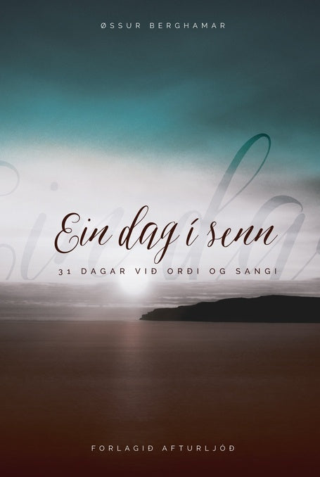 Ein dag í senn - 31 dagar við orði og sangi