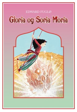 Gloria og Soria Moria